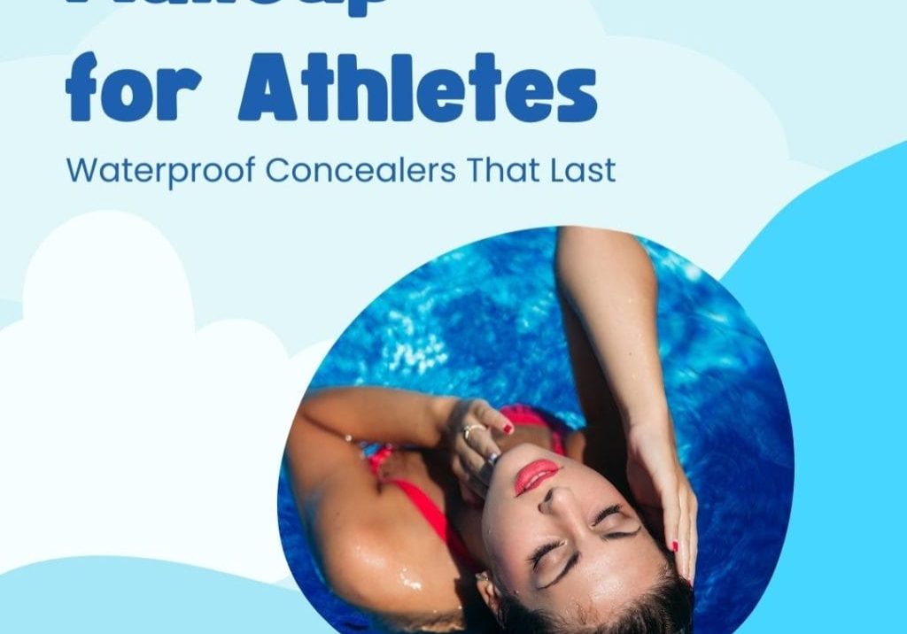 Makeup for Athletes Waterproof Concealers