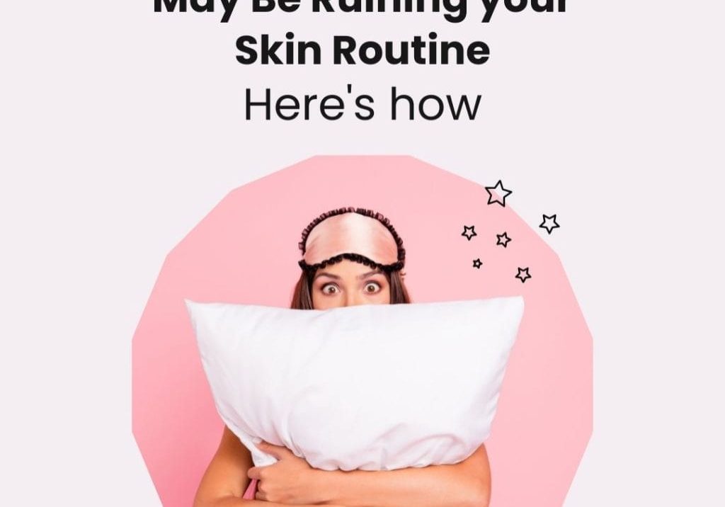 Your Pillow May Be Ruining your Skin Routine
